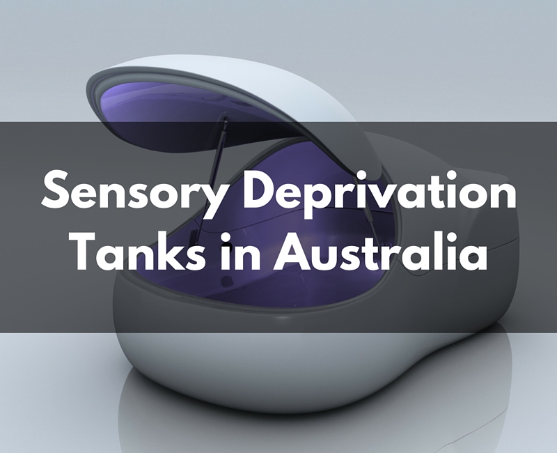 Sensory Deprivation Tanks in Australia