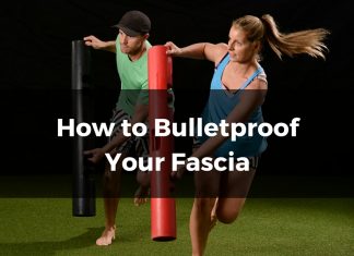 Bulletproof your fascia