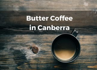 Butter Coffee in Canberra